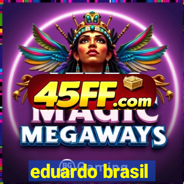 eduardo brasil